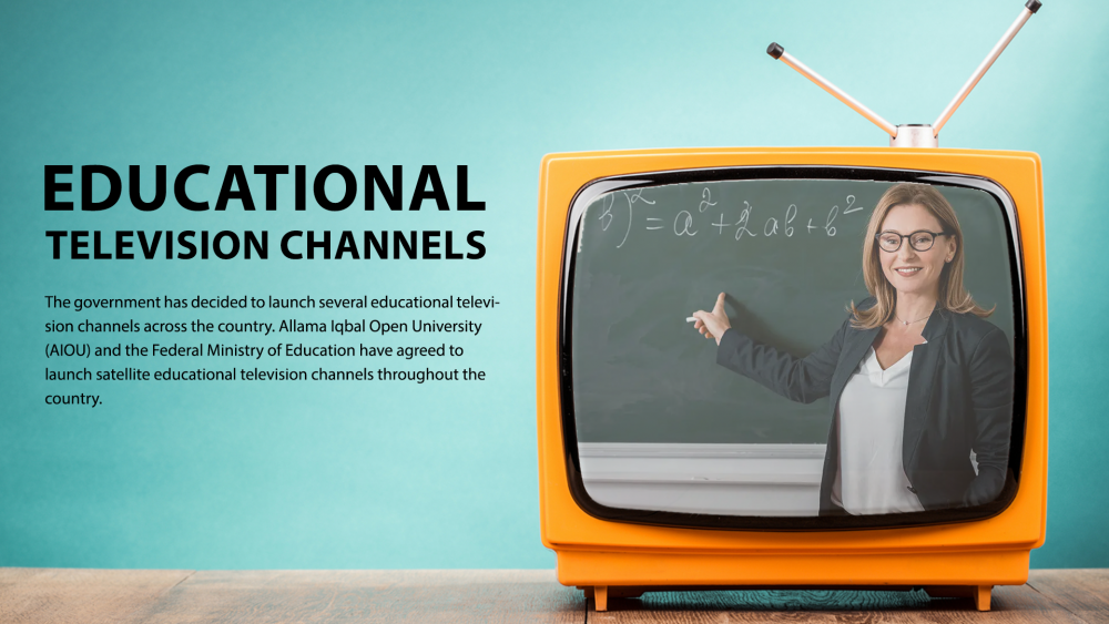Government is Going to Launch Several Educational TV Channels throughout the Country