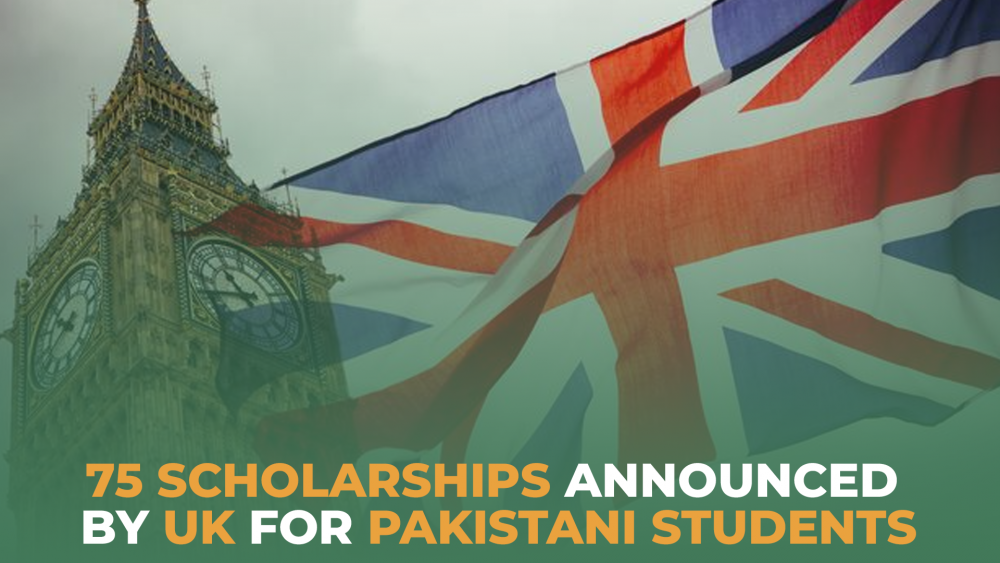 75 Scholarships Announced by UK for Pakistani Students